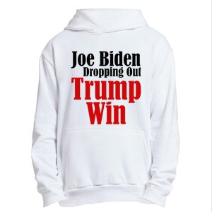 Joe Biden Dropping Out Trump Win 2024 Of Presidential Race Urban Pullover Hoodie