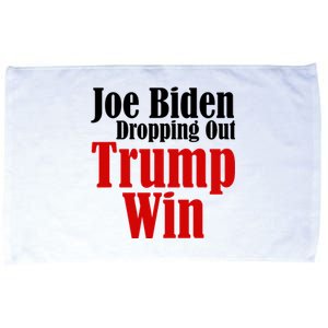 Joe Biden Dropping Out Trump Win 2024 Of Presidential Race Microfiber Hand Towel