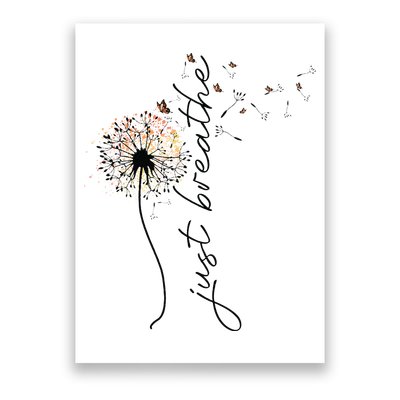 Just Breathe Dandelion And Buterflies Summer Top Poster