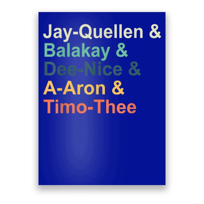 Jayquellen & Balakay & Deenice & Aaron & Timothee Poster