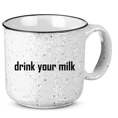 Drink Your Milk 15oz Campfire Ceramic Mug