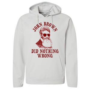 John Brown Did Nothing Wrong Performance Fleece Hoodie