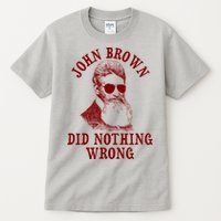 John Brown Did Nothing Wrong Tall T-Shirt