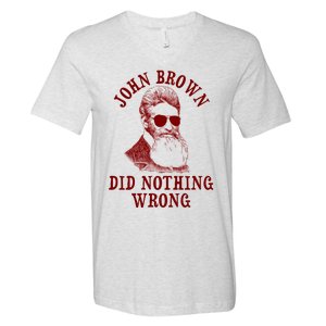 John Brown Did Nothing Wrong V-Neck T-Shirt