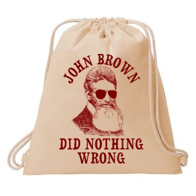 John Brown Did Nothing Wrong Drawstring Bag