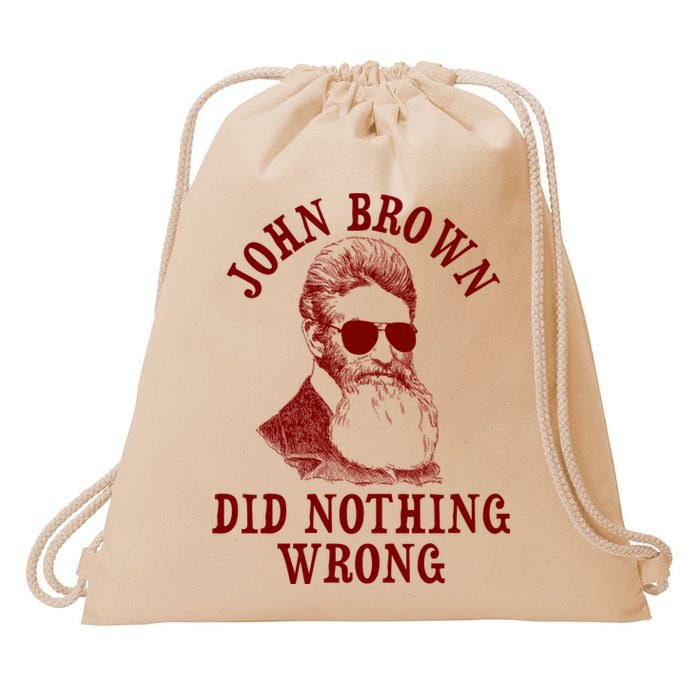 John Brown Did Nothing Wrong Drawstring Bag