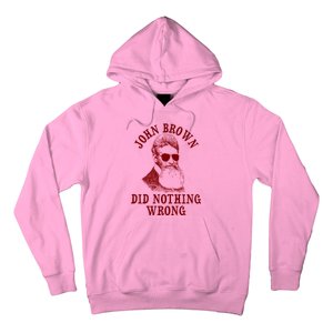 John Brown Did Nothing Wrong Hoodie