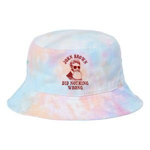 John Brown Did Nothing Wrong Tie Dye Newport Bucket Hat