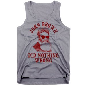 John Brown Did Nothing Wrong Tank Top