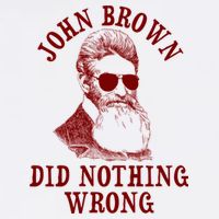 John Brown Did Nothing Wrong Garment-Dyed Sweatshirt
