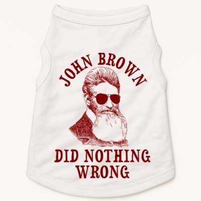 John Brown Did Nothing Wrong Doggie Tank