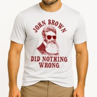 John Brown Did Nothing Wrong Performance Shirt