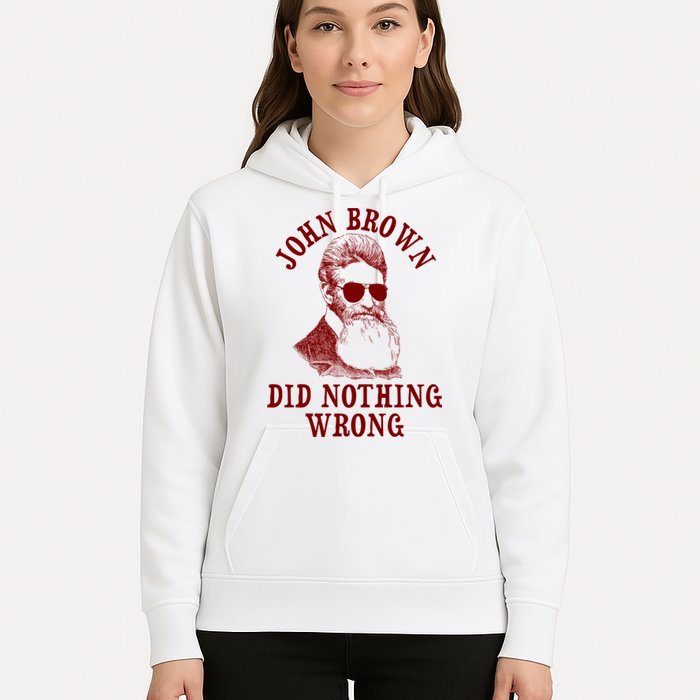 John Brown Did Nothing Wrong Hoodie