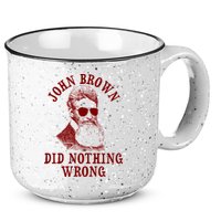 John Brown Did Nothing Wrong 15oz Campfire Ceramic Mug