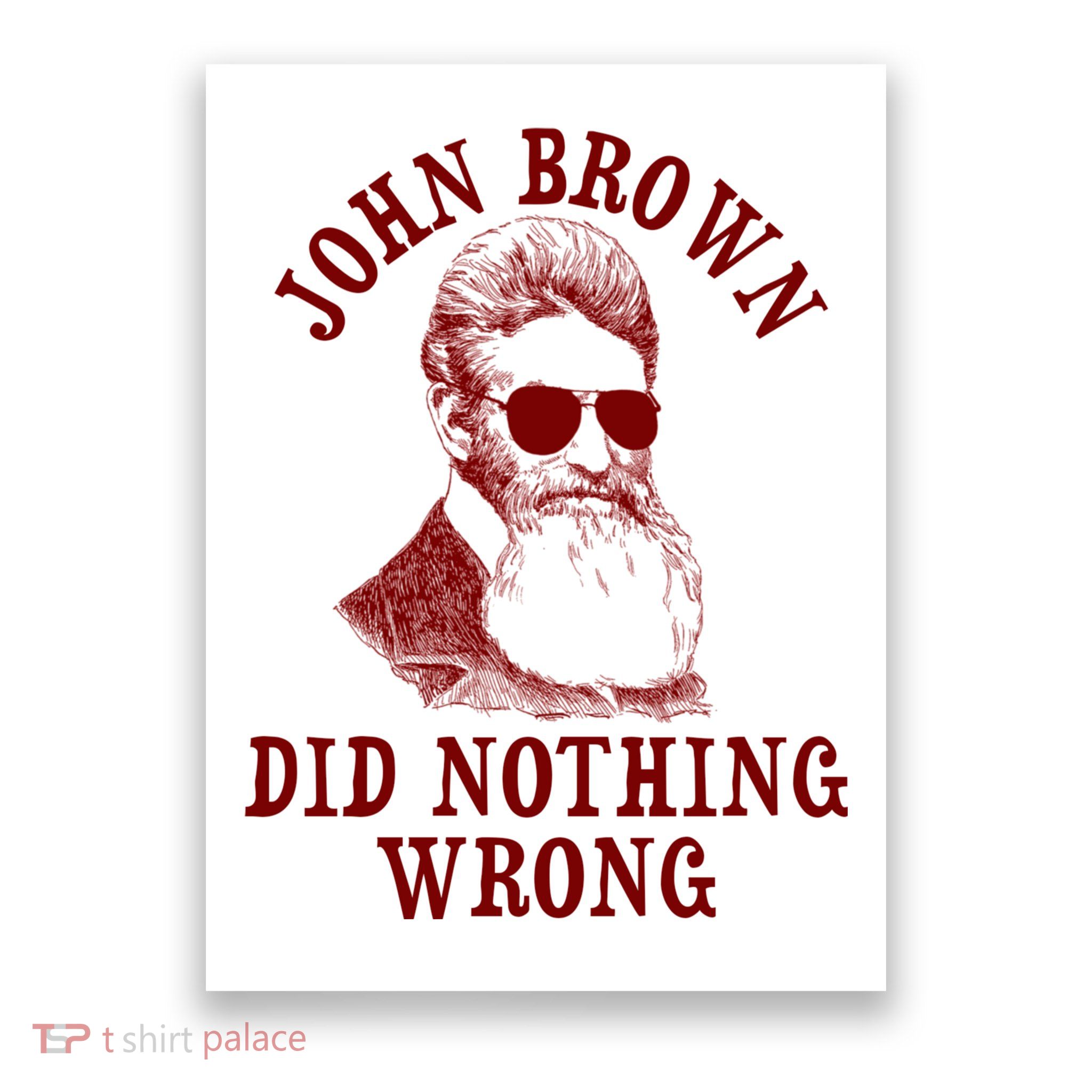 John Brown Did Nothing Wrong Poster