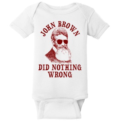 John Brown Did Nothing Wrong Baby Bodysuit