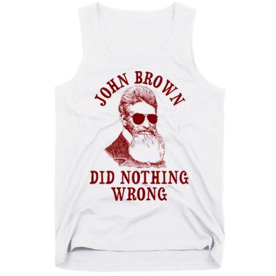 John Brown Did Nothing Wrong Tank Top