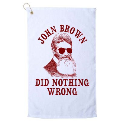 John Brown Did Nothing Wrong Golf Towel