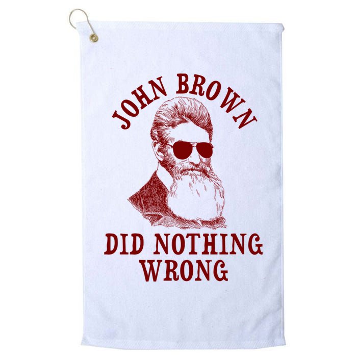 John Brown Did Nothing Wrong Golf Towel