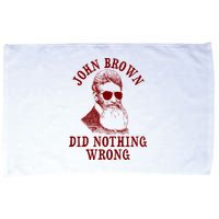 John Brown Did Nothing Wrong Microfiber Hand Towel