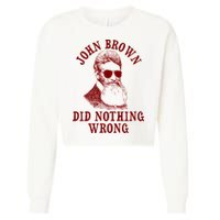 John Brown Did Nothing Wrong Cropped Pullover Crew