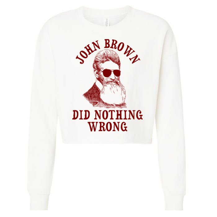 John Brown Did Nothing Wrong Cropped Pullover Crew