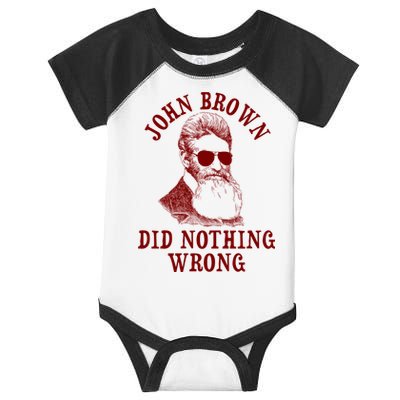 John Brown Did Nothing Wrong Infant Baby Jersey Bodysuit