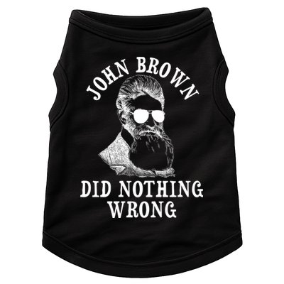 John Brown Did Nothing Wrong Doggie Tank