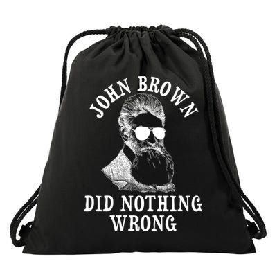 John Brown Did Nothing Wrong Drawstring Bag