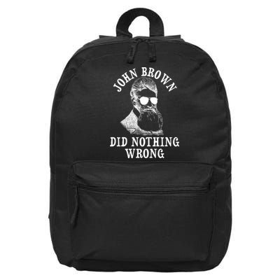 John Brown Did Nothing Wrong 16 in Basic Backpack