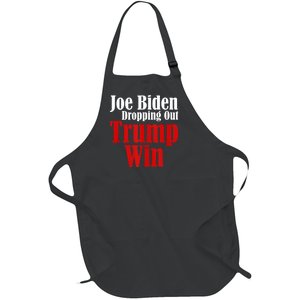 Joe Biden Dropping Out Trump Win 2024 Of Presidential Race Full-Length Apron With Pockets