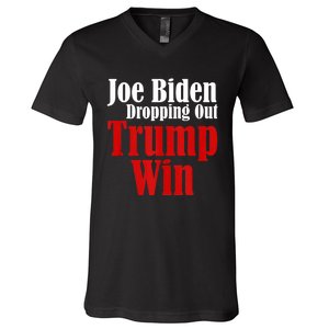 Joe Biden Dropping Out Trump Win 2024 Of Presidential Race V-Neck T-Shirt