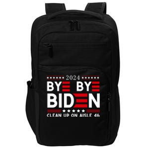 Joe Biden Drop Out Bye Bye Clean Up On Aisle 46 Impact Tech Backpack