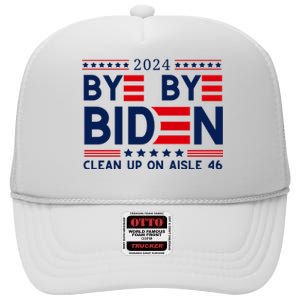 Joe Biden Drop Out Bye Bye Clean Up On Aisle 46 High Crown Mesh Back Trucker Hat