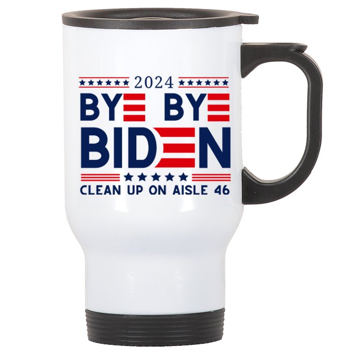 Joe Biden Drop Out Bye Bye Clean Up On Aisle 46 Stainless Steel Travel Mug