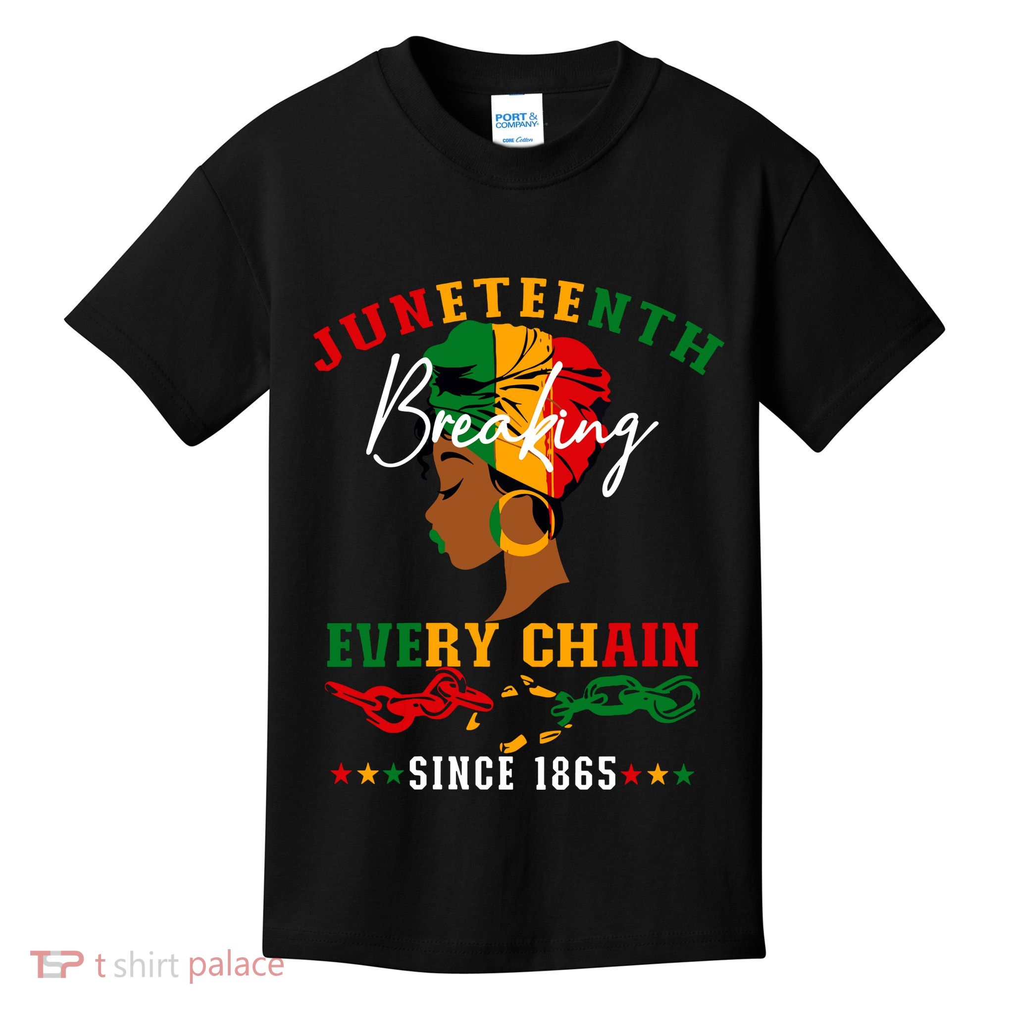 Juneteenth Breaking Every Chain Since 1865 For Women Vneck Kids T-Shirt