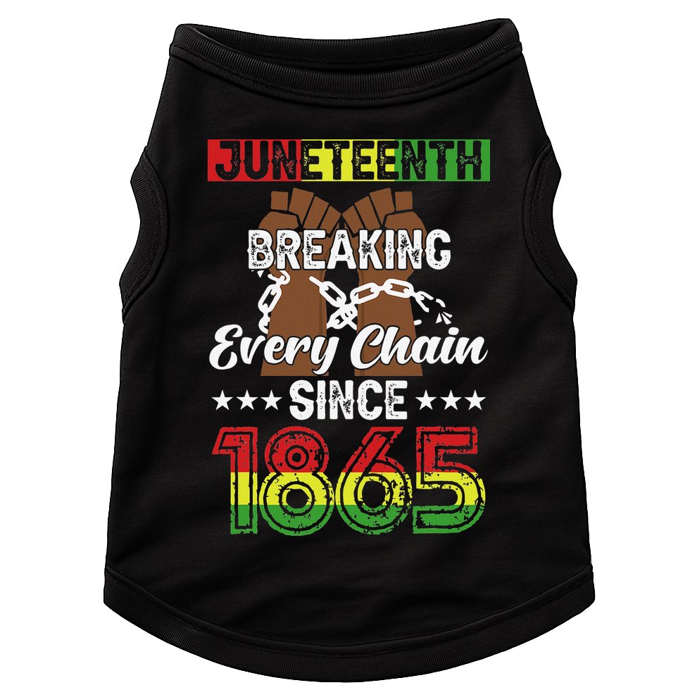 Juneteenth Breaking Every Chain Since 1865 African Doggie Tank