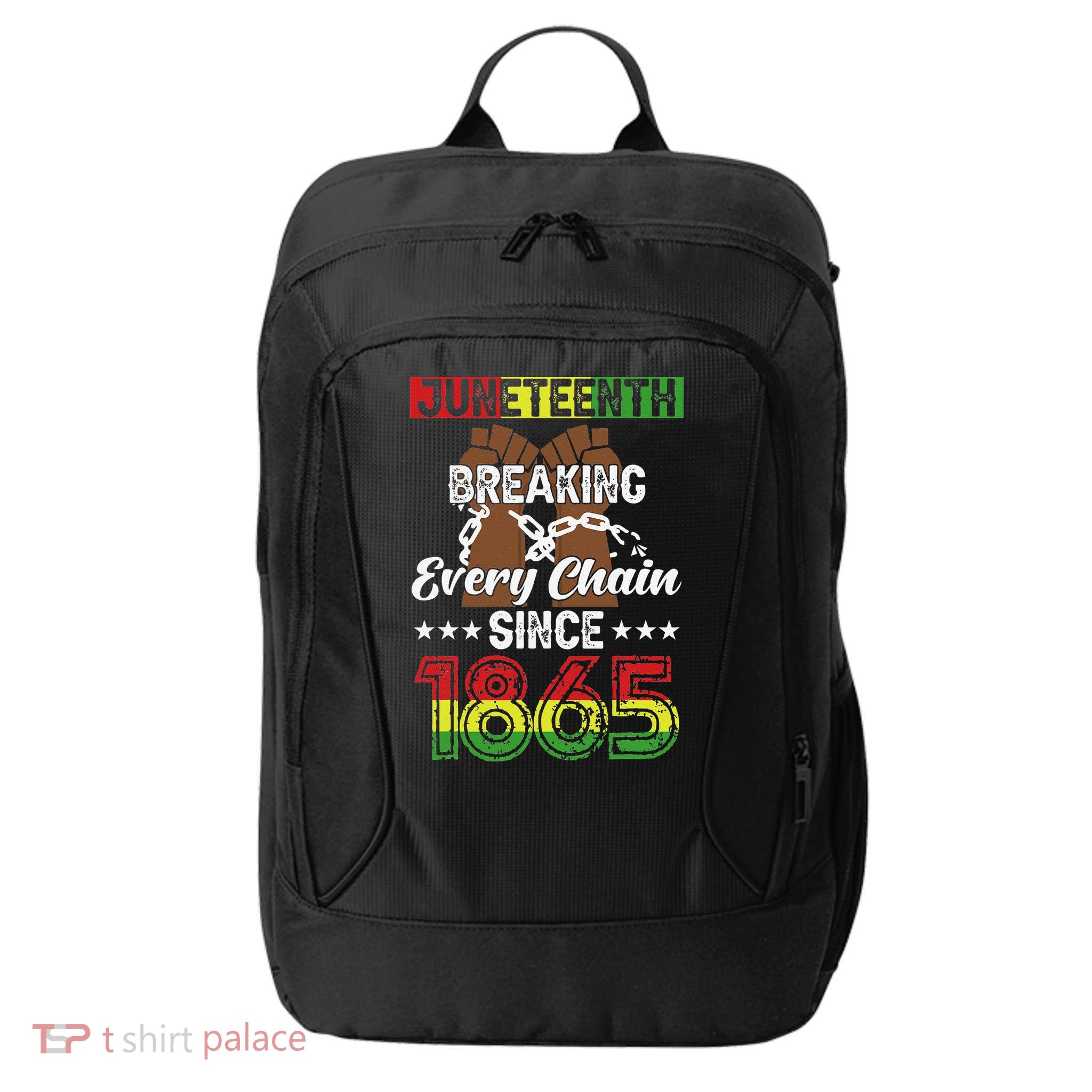 Juneteenth Breaking Every Chain Since 1865 African City Backpack