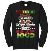Juneteenth Breaking Every Chain Since 1865 African Tall Sweatshirt