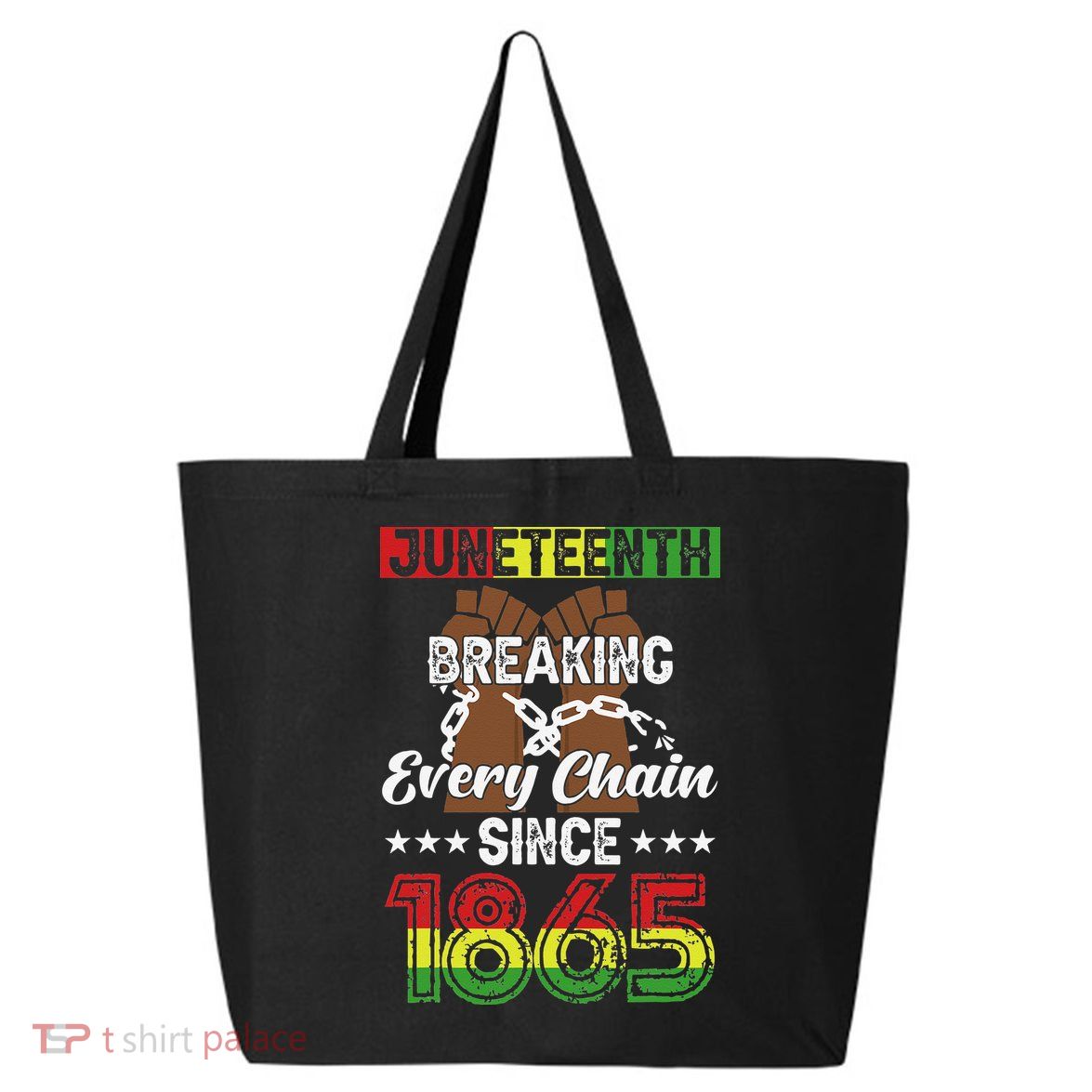 Juneteenth Breaking Every Chain Since 1865 African 25L Jumbo Tote