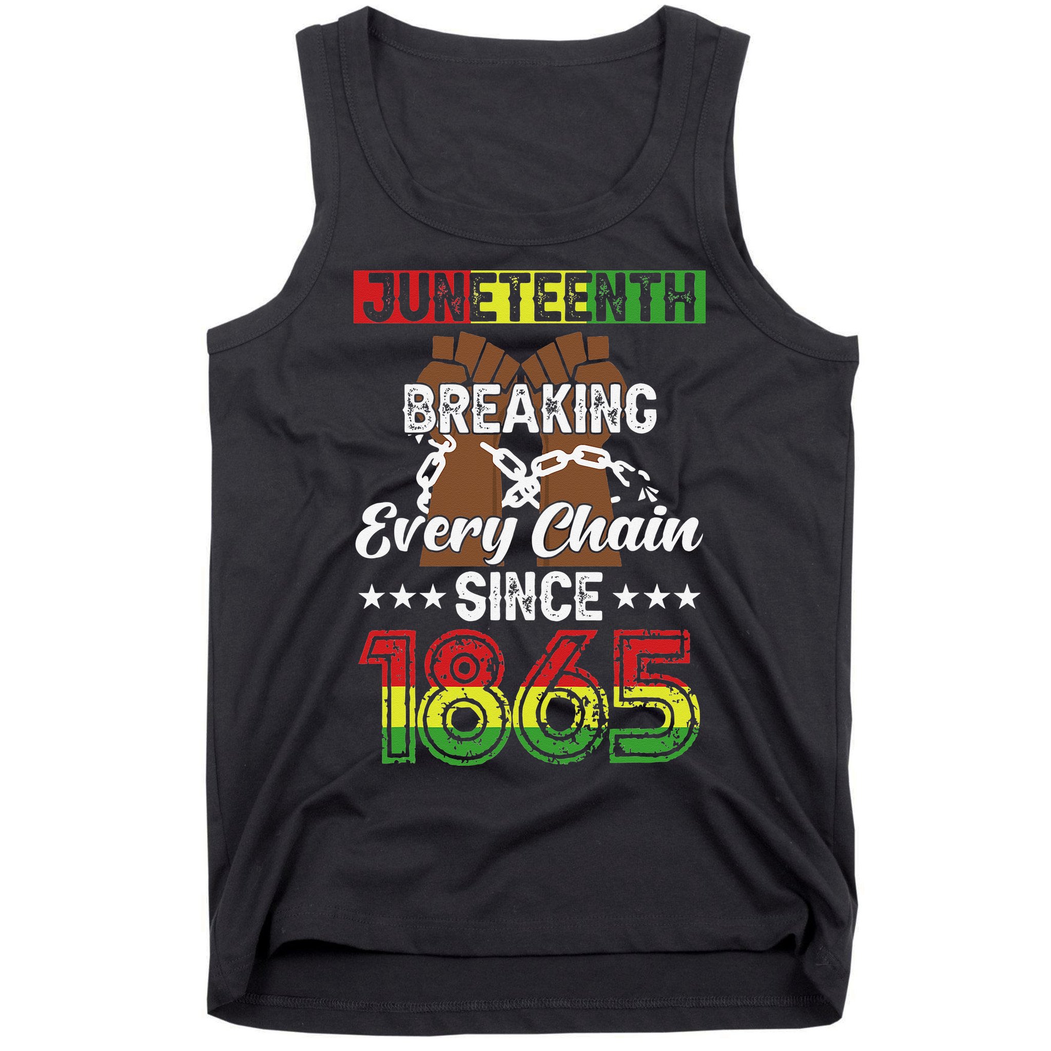 Juneteenth Breaking Every Chain Since 1865 African Tank Top