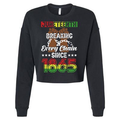 Juneteenth Breaking Every Chain Since 1865 African Cropped Pullover Crew