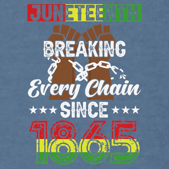 Juneteenth Breaking Every Chain Since 1865 African Garment-Dyed Sweatshirt