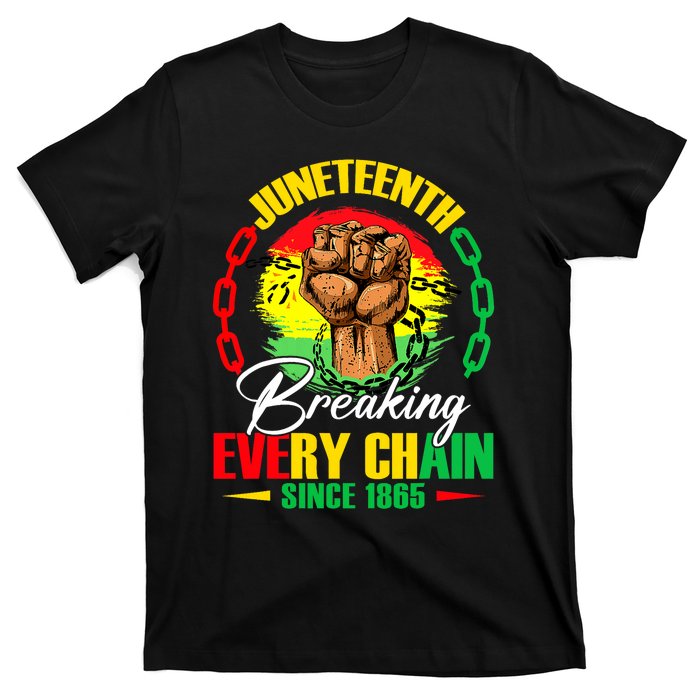 Juneteenth Breaking Every Chain Since 1865 T-Shirt