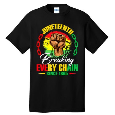 Juneteenth Breaking Every Chain Since 1865 Tall T-Shirt