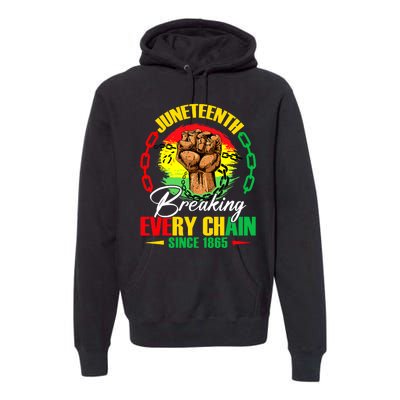 Juneteenth Breaking Every Chain Since 1865 Premium Hoodie