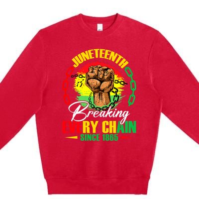 Juneteenth Breaking Every Chain Since 1865 Premium Crewneck Sweatshirt