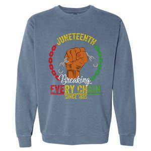 Juneteenth Breaking Every Chain Since 1865 Garment-Dyed Sweatshirt