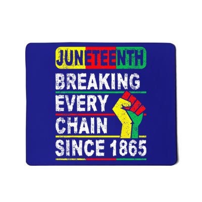 Juneteenth Breaking Every Chain Since 1865 African American Mousepad