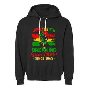 Juneteenth Breaking Every Chain Since 1865 Garment-Dyed Fleece Hoodie